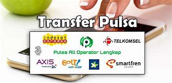 Cara Transfer Pulsa Dari Tri Ke Axis